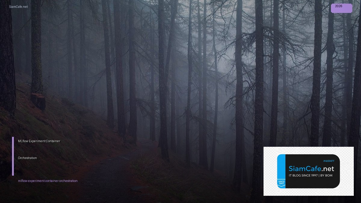 mlflow experiment container orchestration