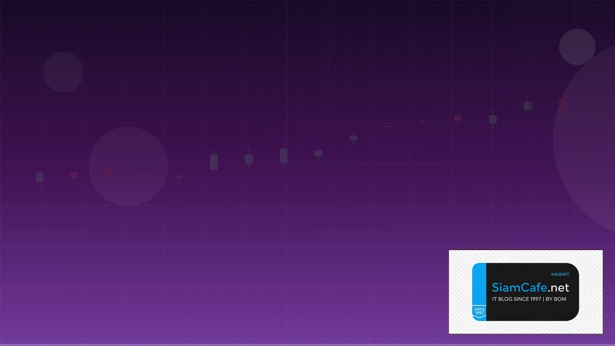 MQL5 EA — คู่มือเทรด Forex ฉบับสมบูรณ์ 2026 | SiamCafe Blog