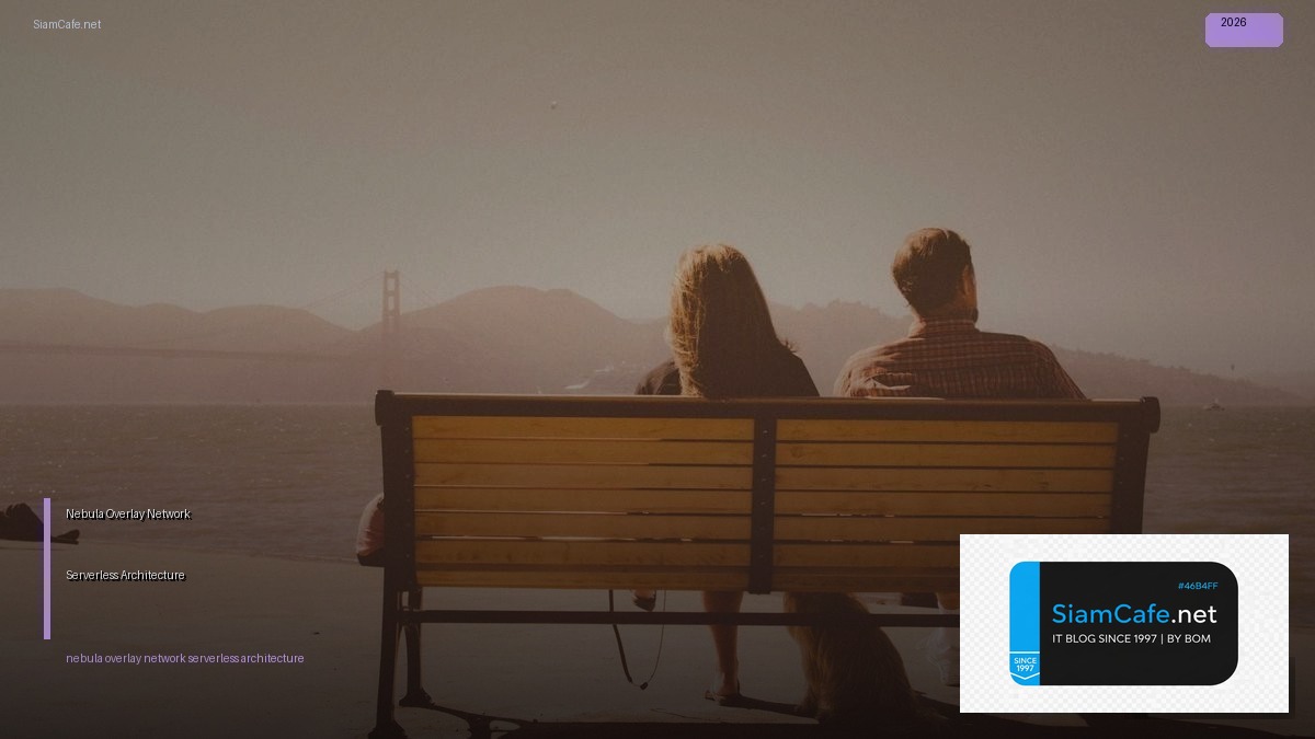 nebula overlay network serverless architecture