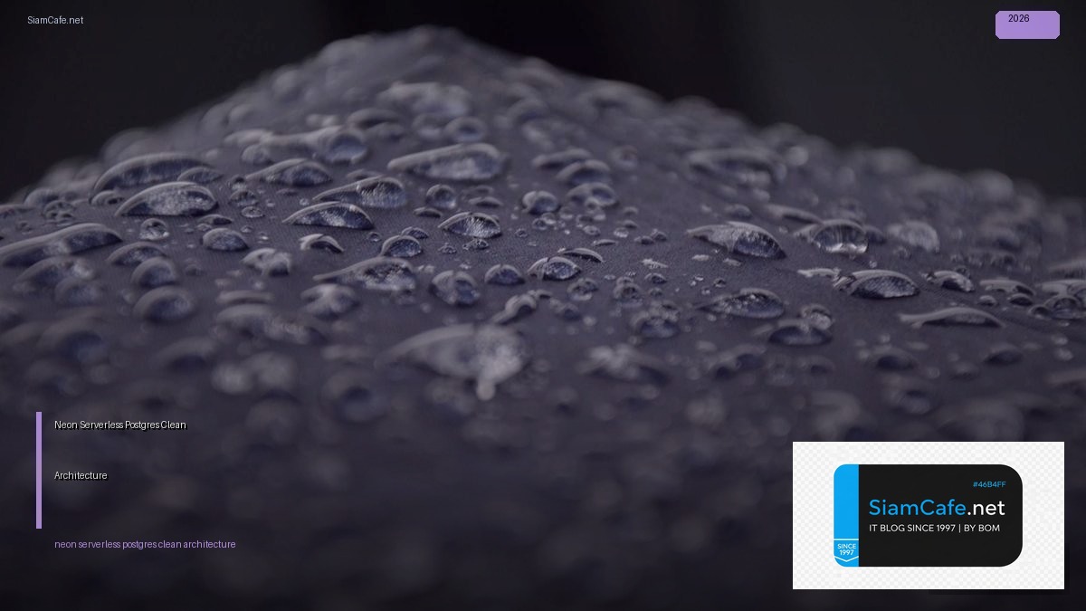 neon serverless postgres clean architecture