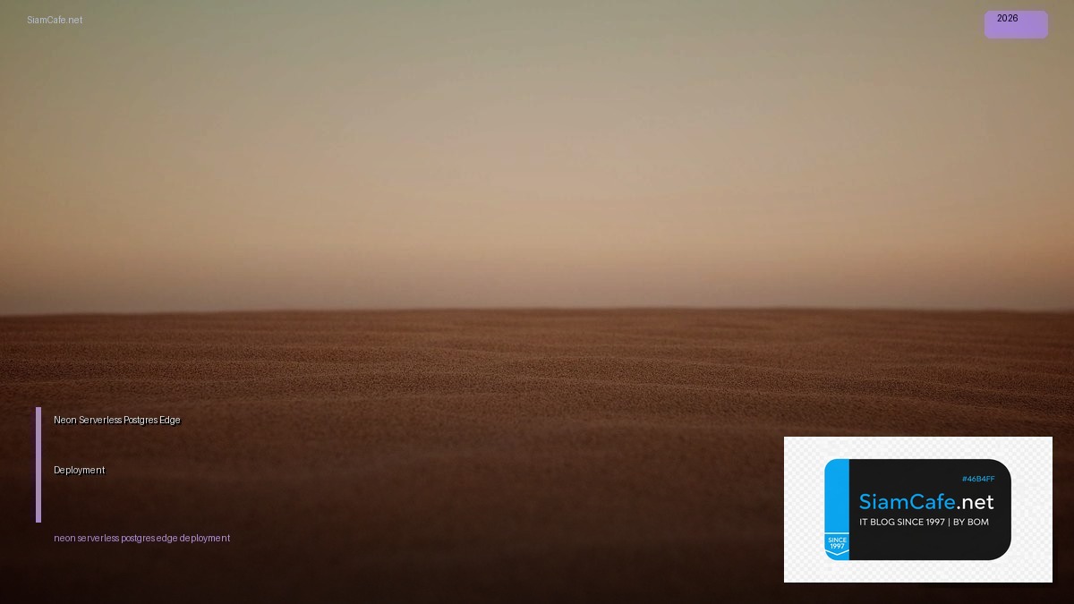 neon serverless postgres edge deployment