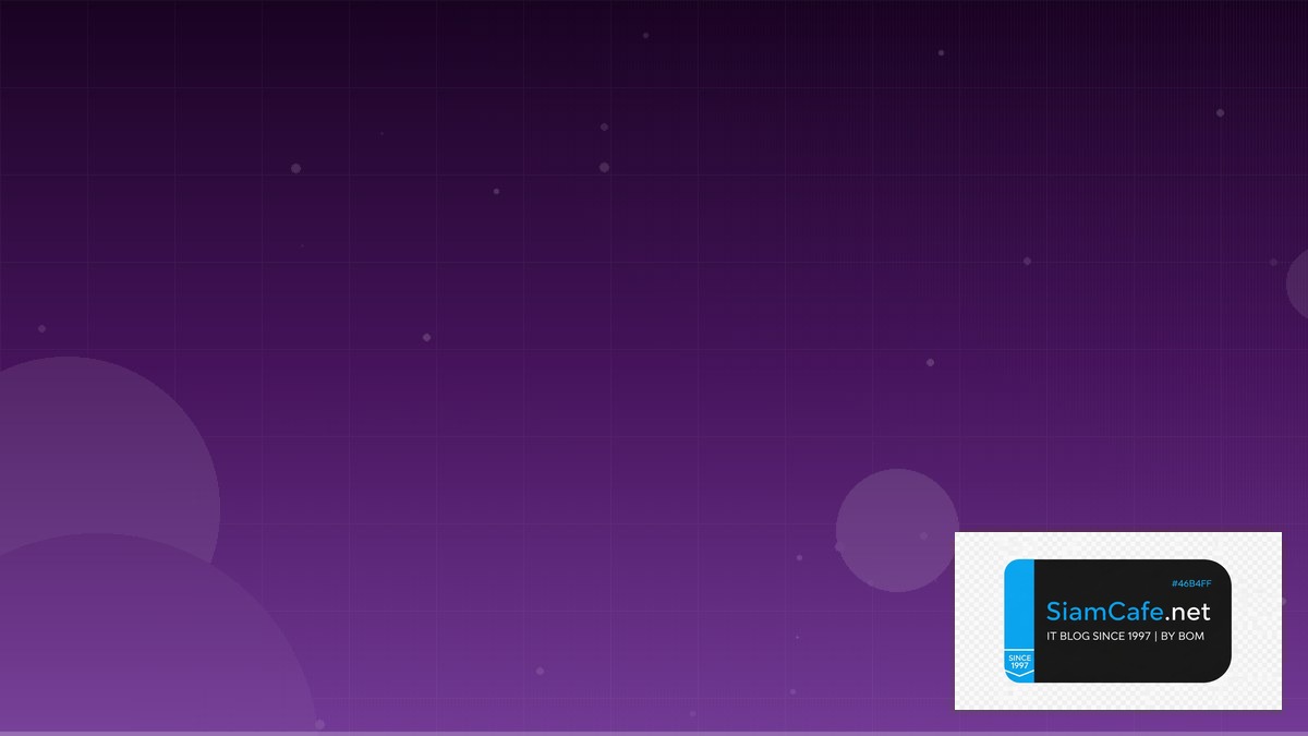 OPA Gatekeeper Feature Flag Management — คู่มือฉบับสมบูรณ์ 2026 | SiamCafe Blog