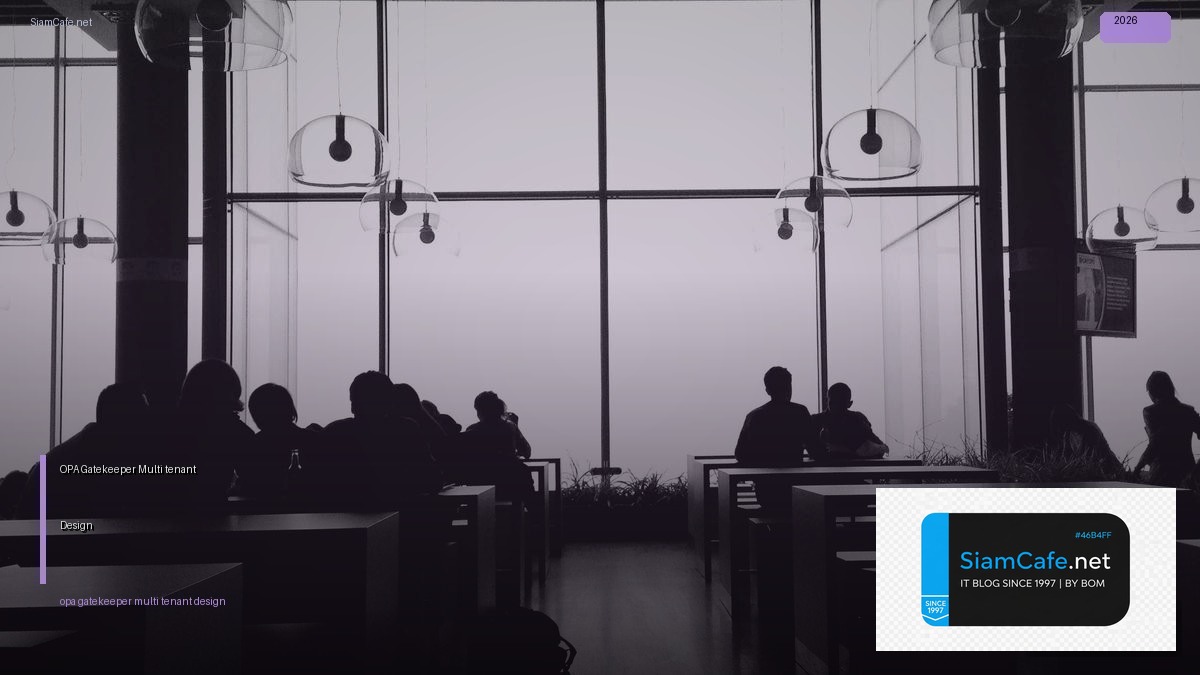 opa gatekeeper multi tenant design