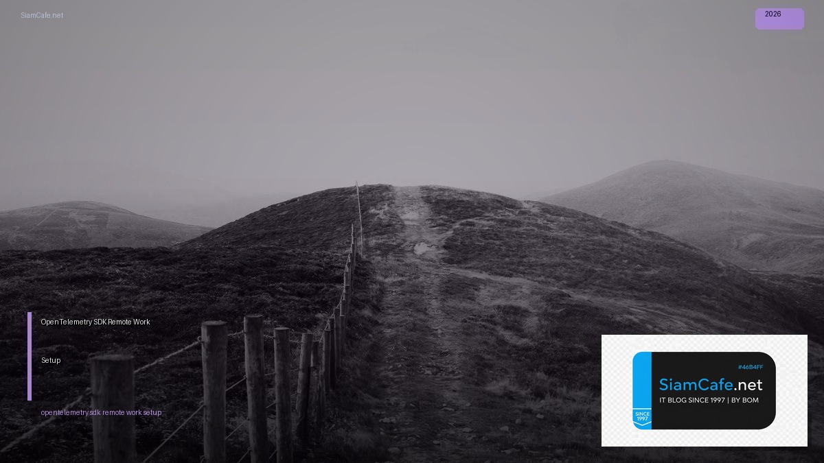 opentelemetry sdk remote work setup