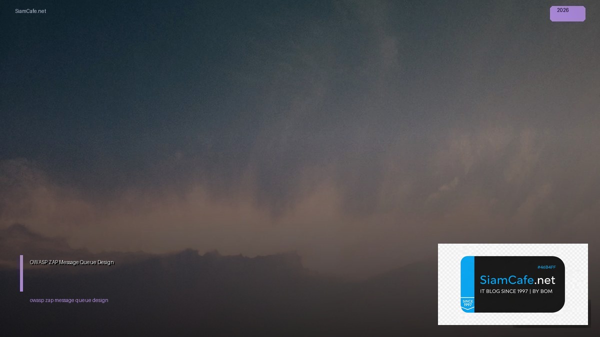 owasp zap message queue design