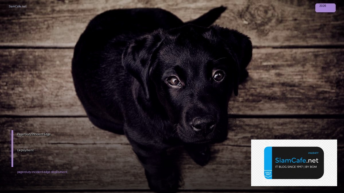 pagerduty incident edge deployment