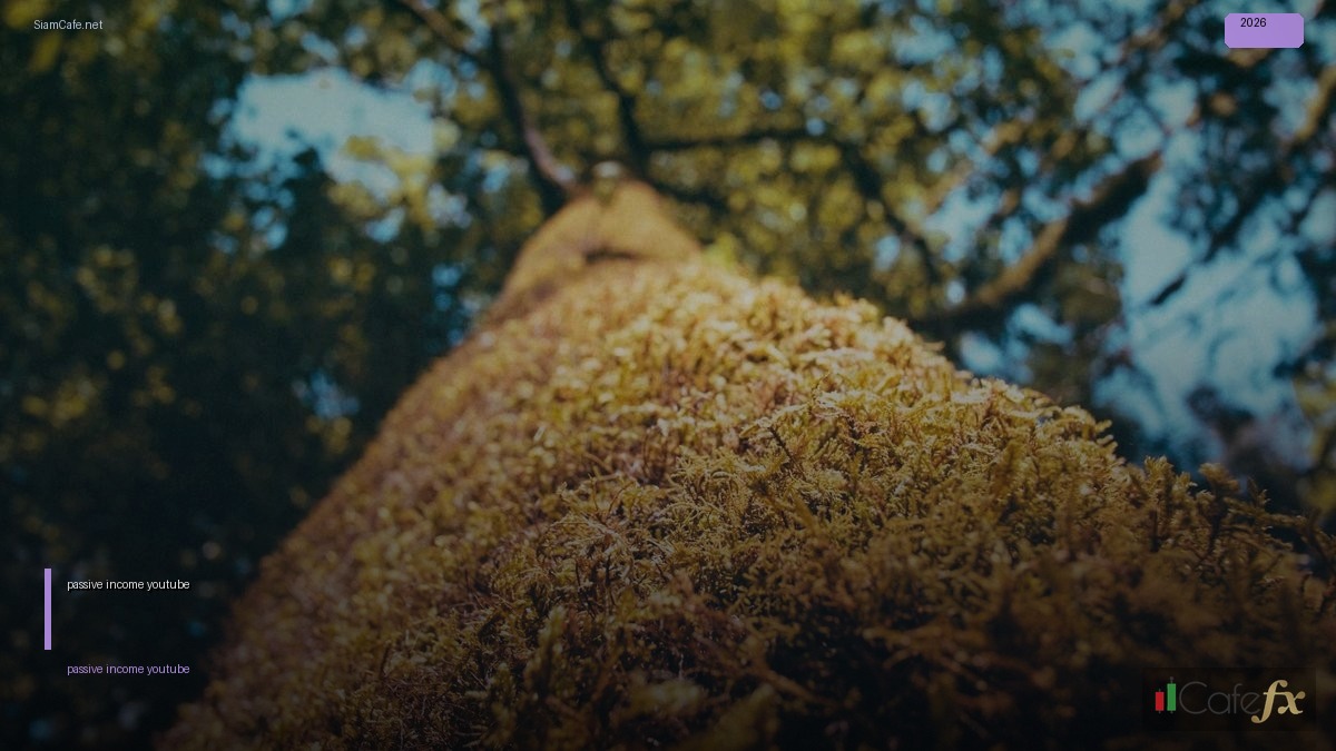 passive income youtube | SiamCafe Blog