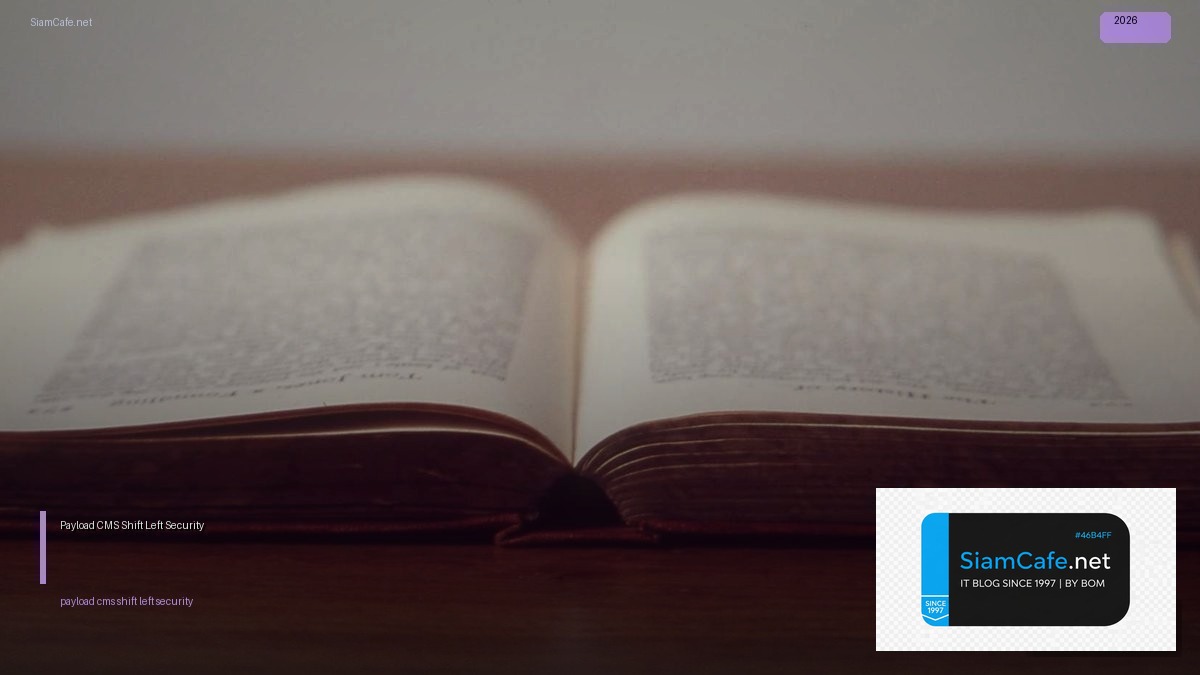 Payload CMS Shift Left Security | SiamCafe Blog