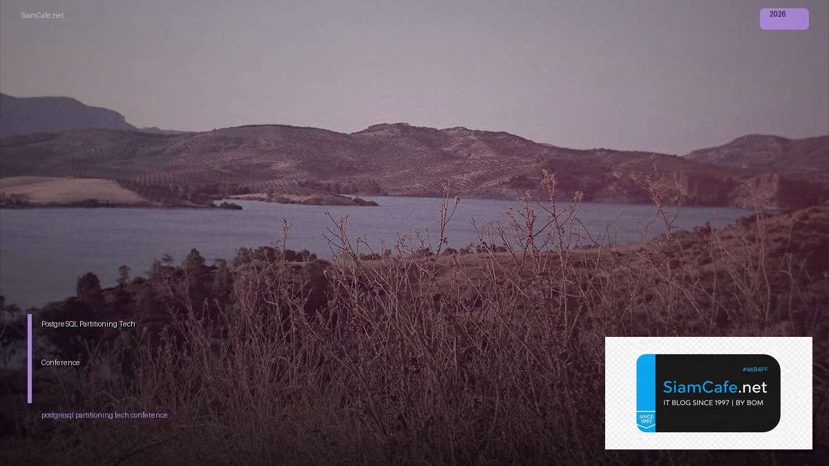 postgresql partitioning tech conference 2026