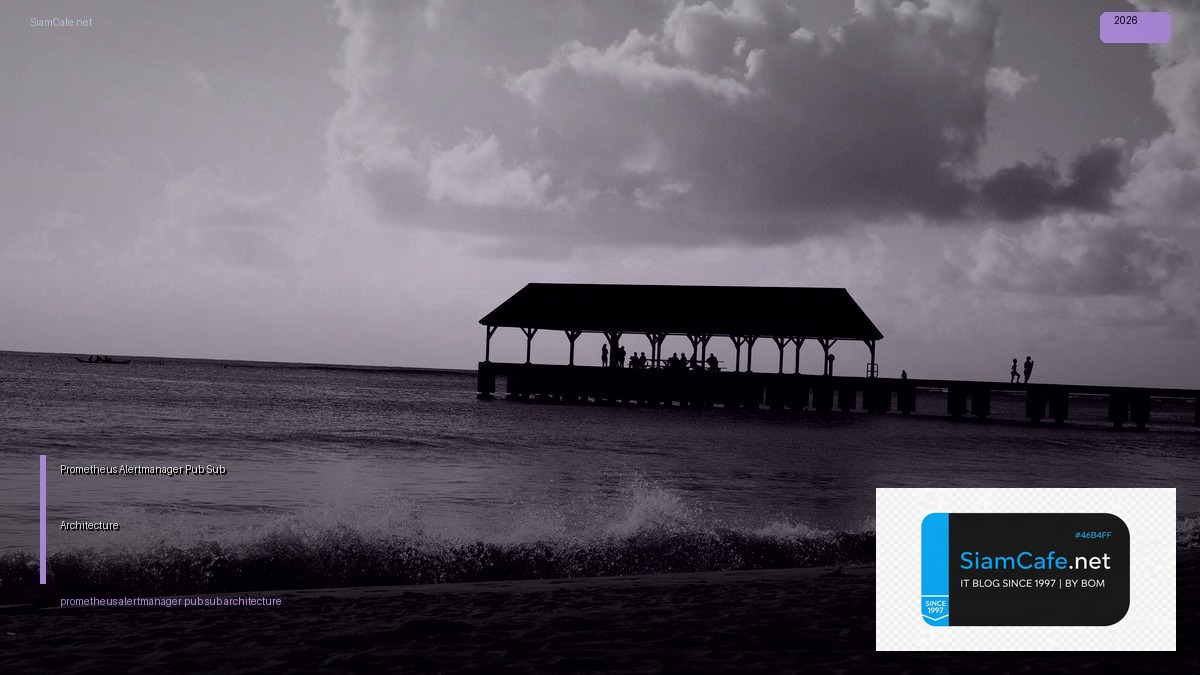 prometheus alertmanager pub sub architecture