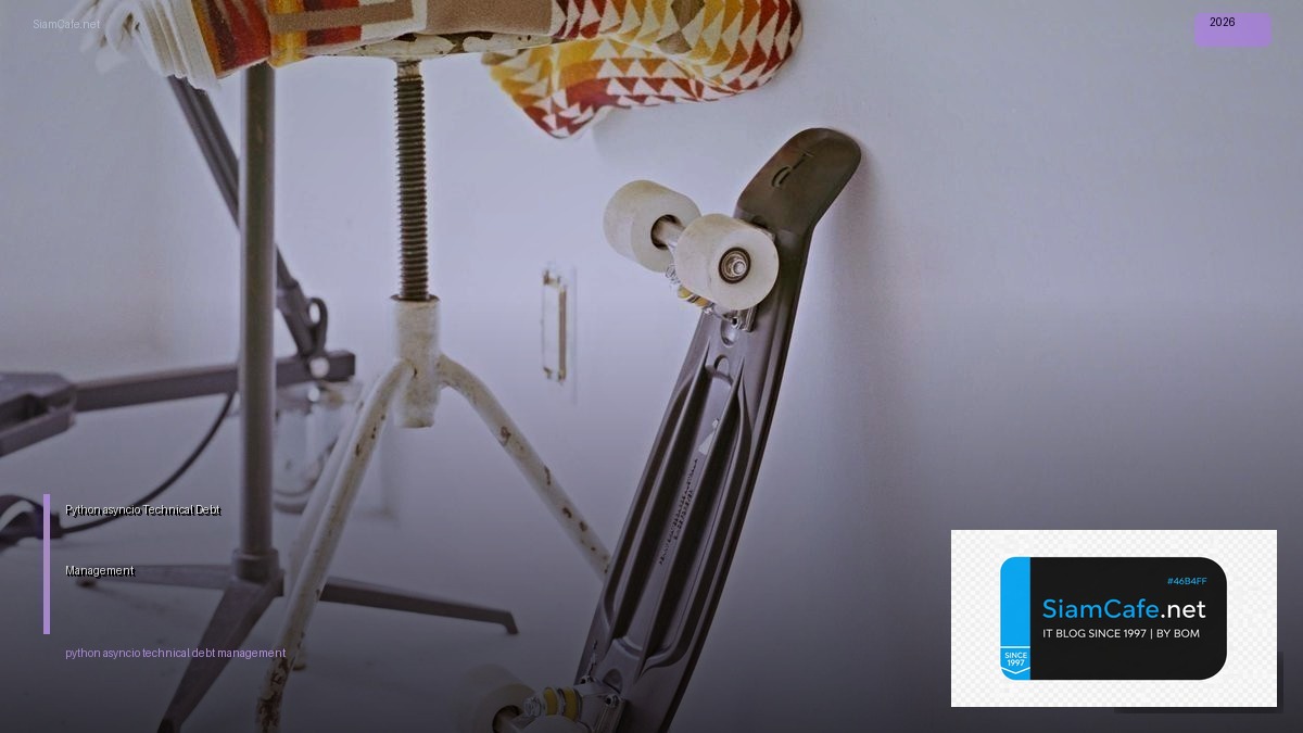 python asyncio technical debt management