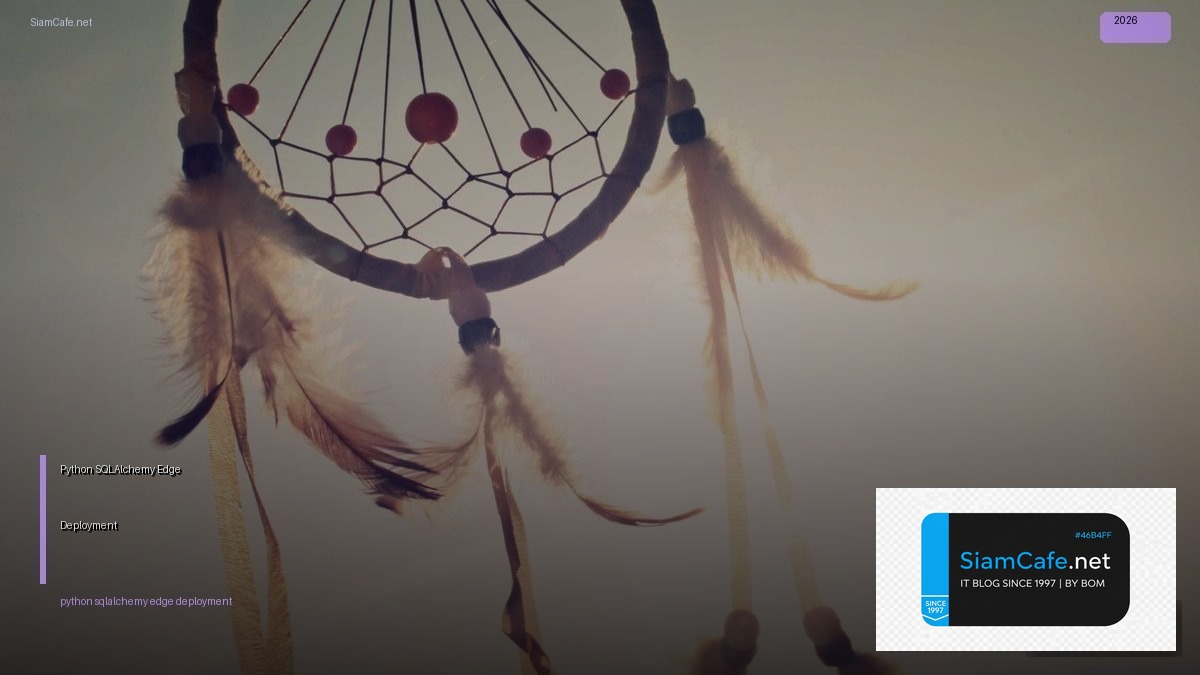 python sqlalchemy edge deployment