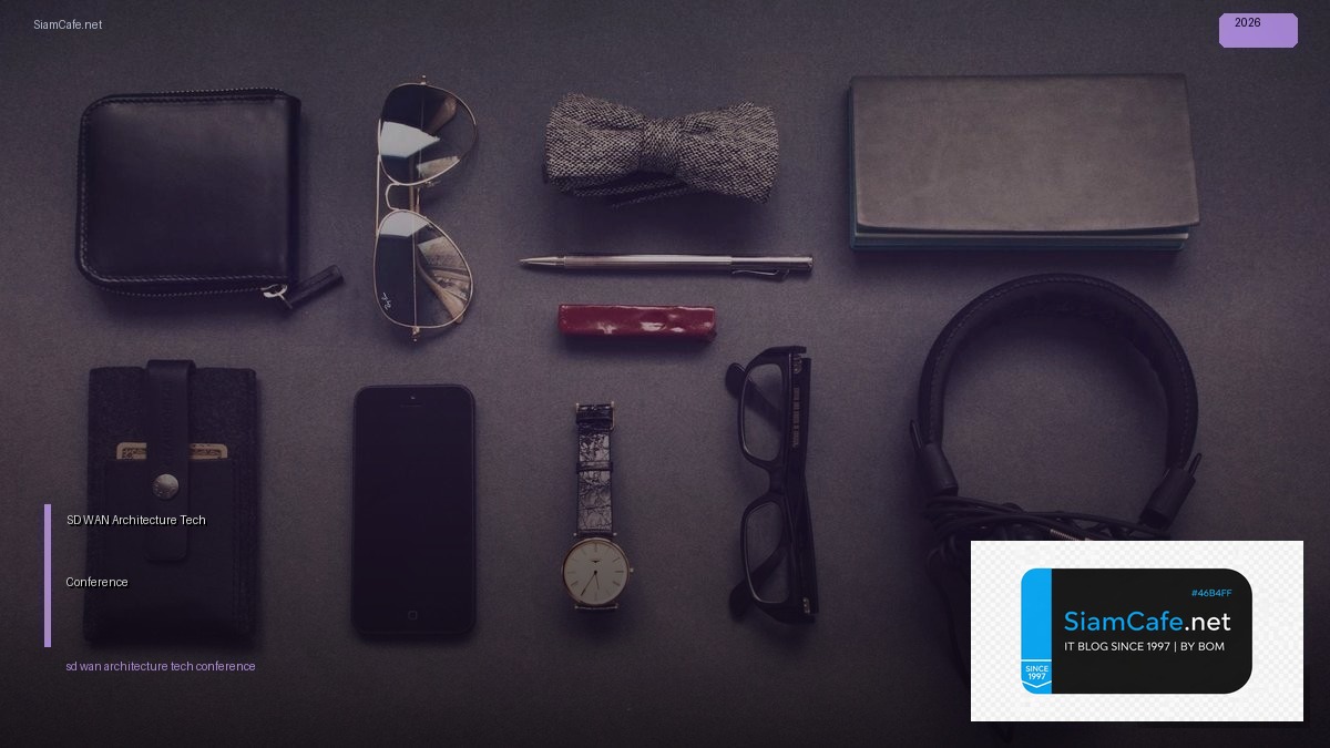 sd wan architecture tech conference 2026