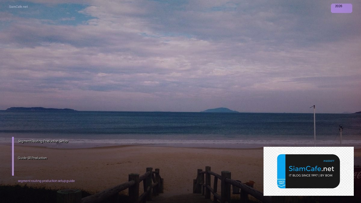 segment routing production setup guide