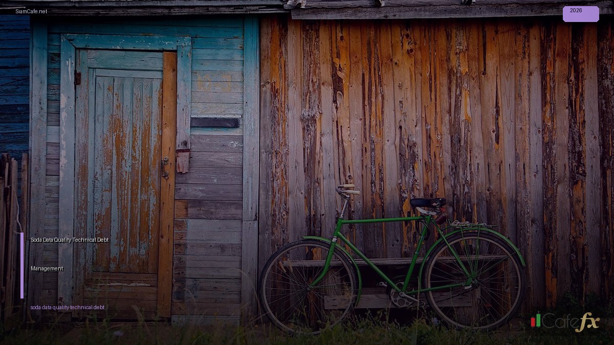 Soda Data Quality Technical Debt Management | SiamCafe Blog