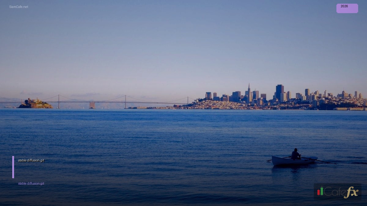 stable diffusion git | SiamCafe Blog