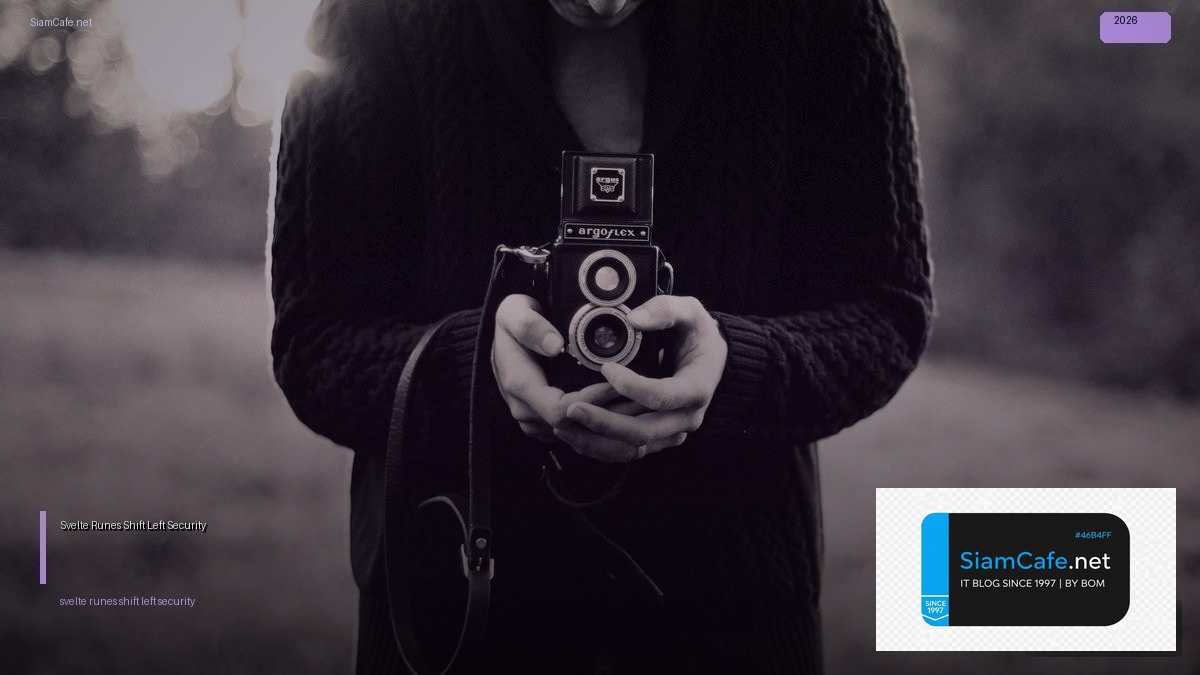 svelte 5 runes shift left security