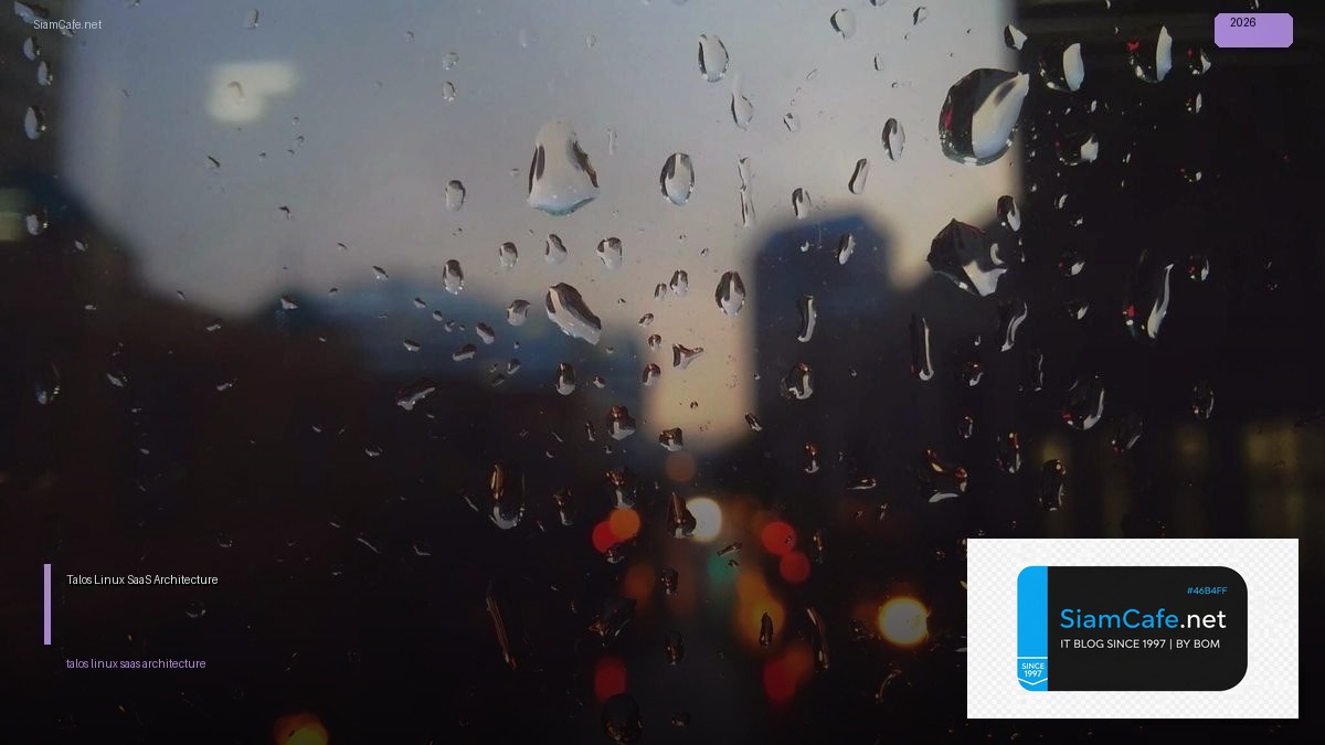 talos linux saas architecture