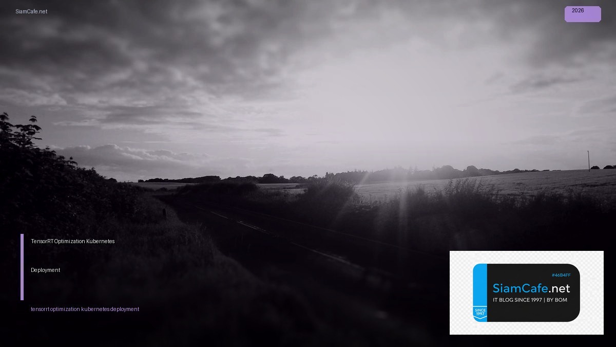 tensorrt optimization kubernetes deployment