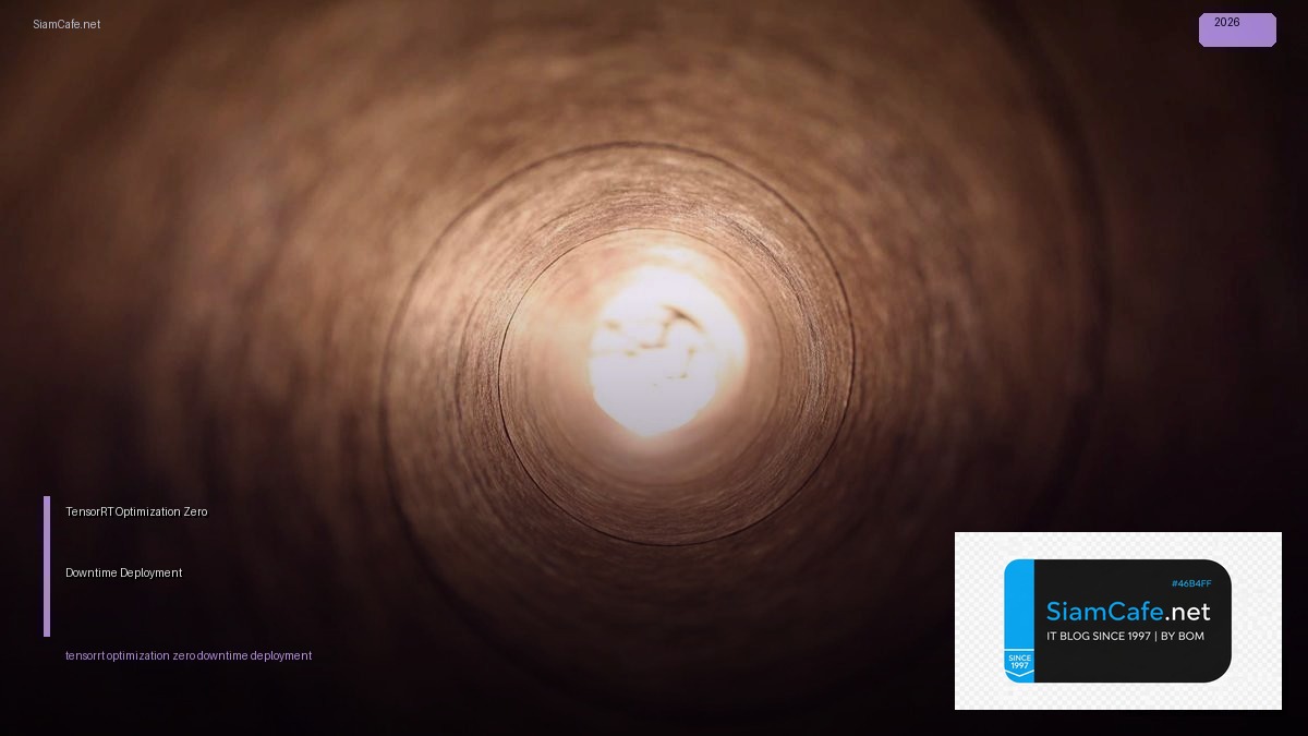 tensorrt optimization zero downtime deployment