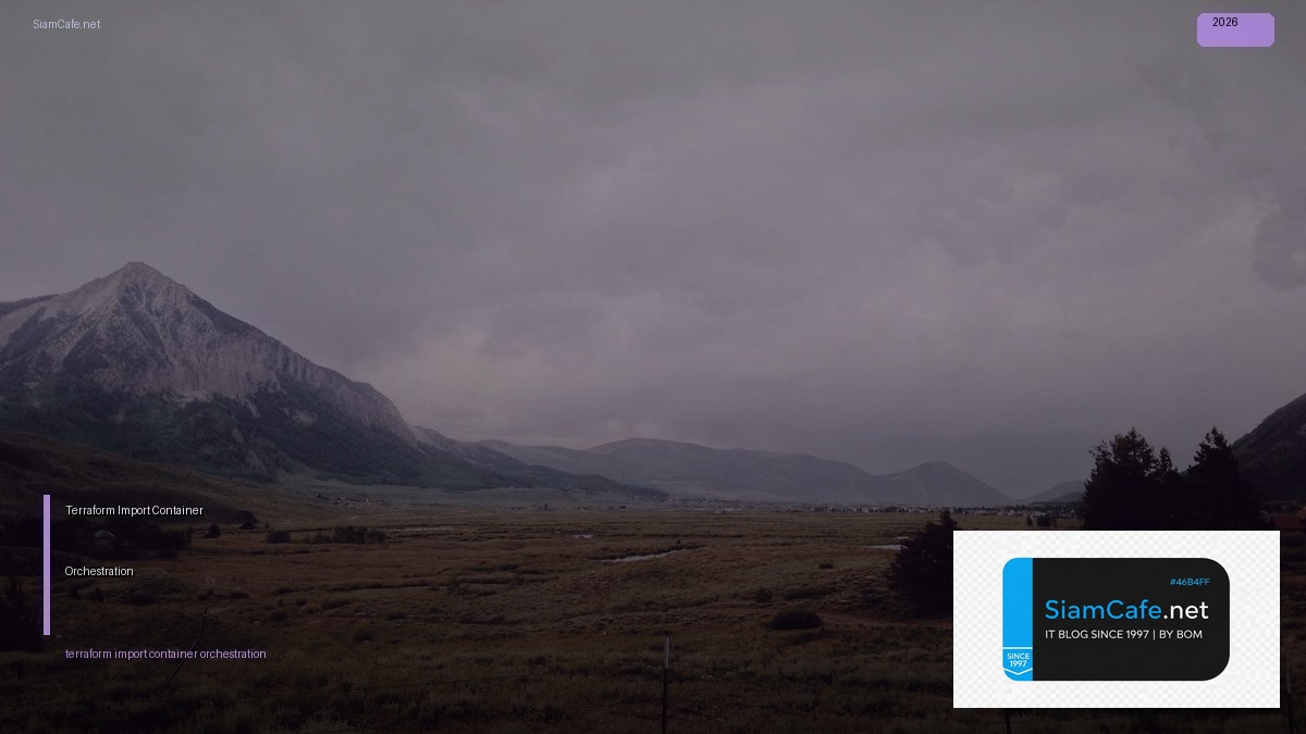 terraform import container orchestration