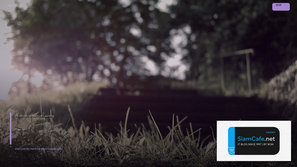 vxlan overlay machine learning pipeline