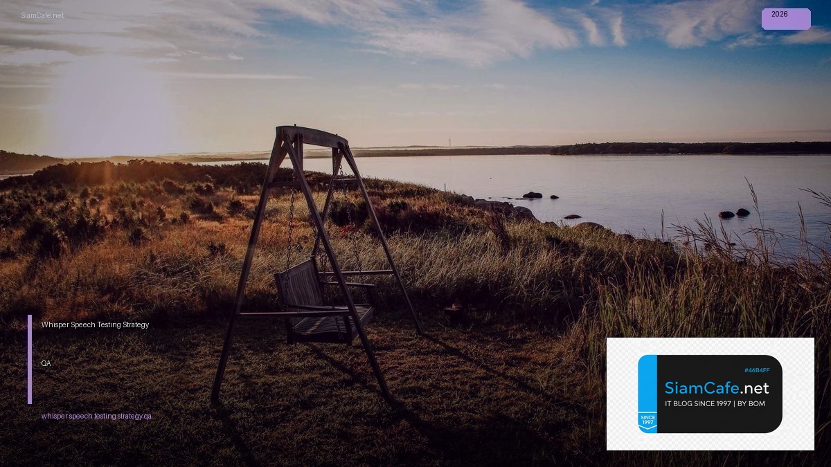 whisper speech testing strategy qa