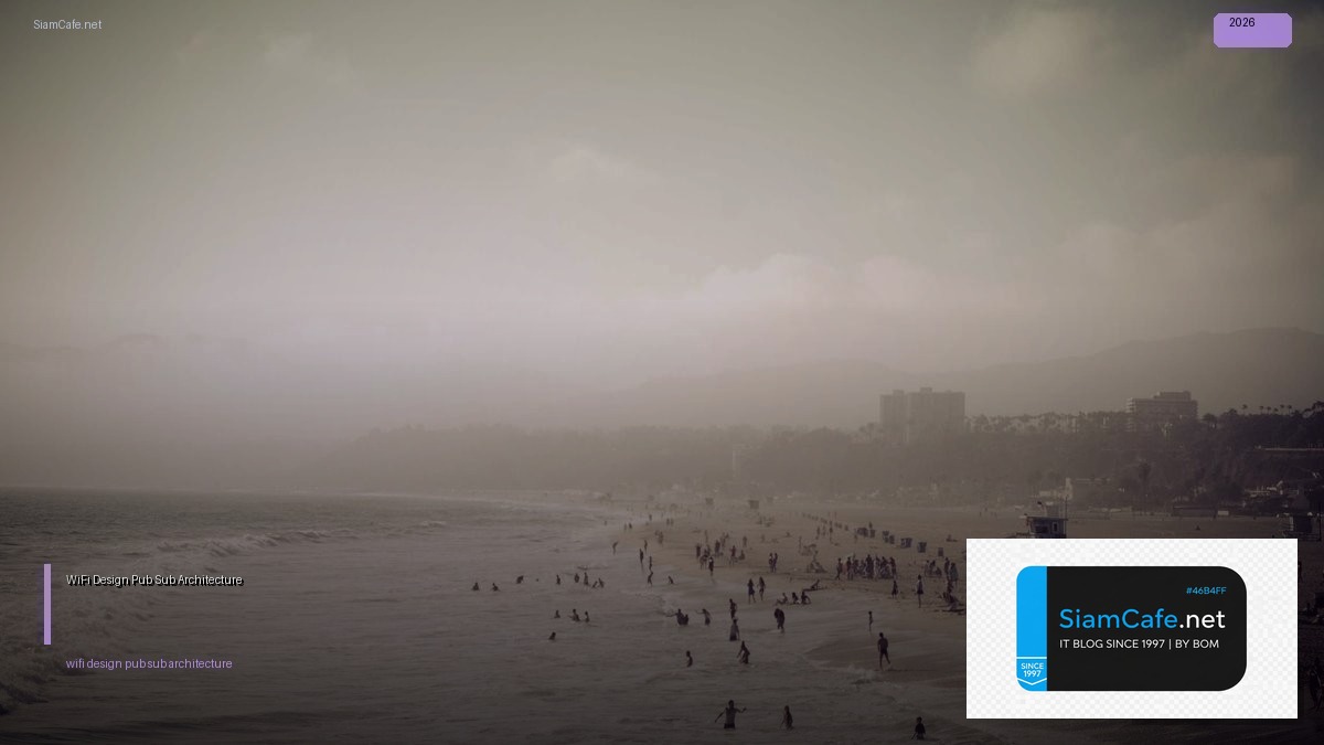 wifi 6e design pub sub architecture