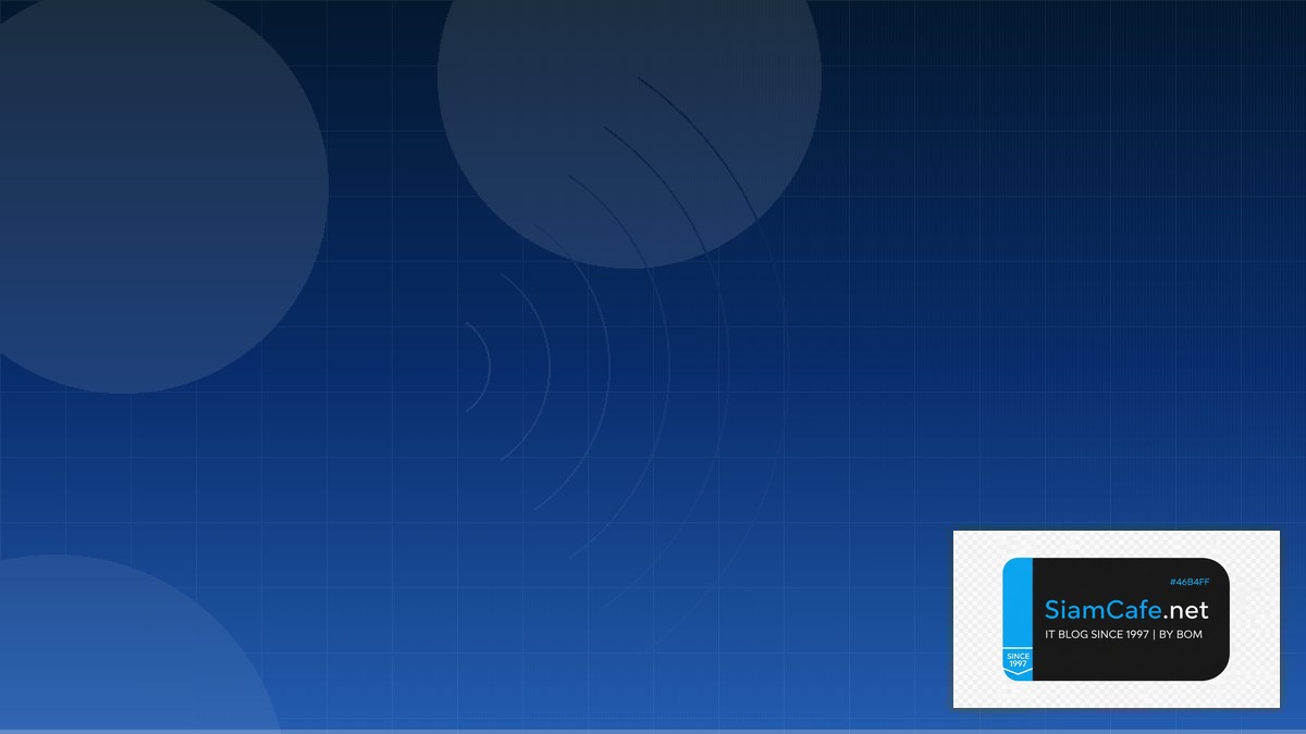 WiFi 7 802.11be Container Orchestration — คู่มือฉบับสมบูรณ์ 2026 | SiamCafe Blog