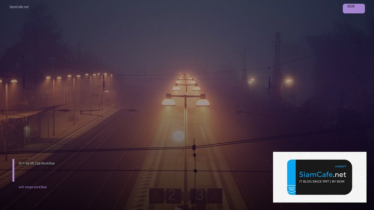 wifi 7 80211be mlops workflow