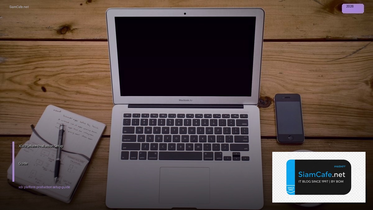 xdr platform production setup guide