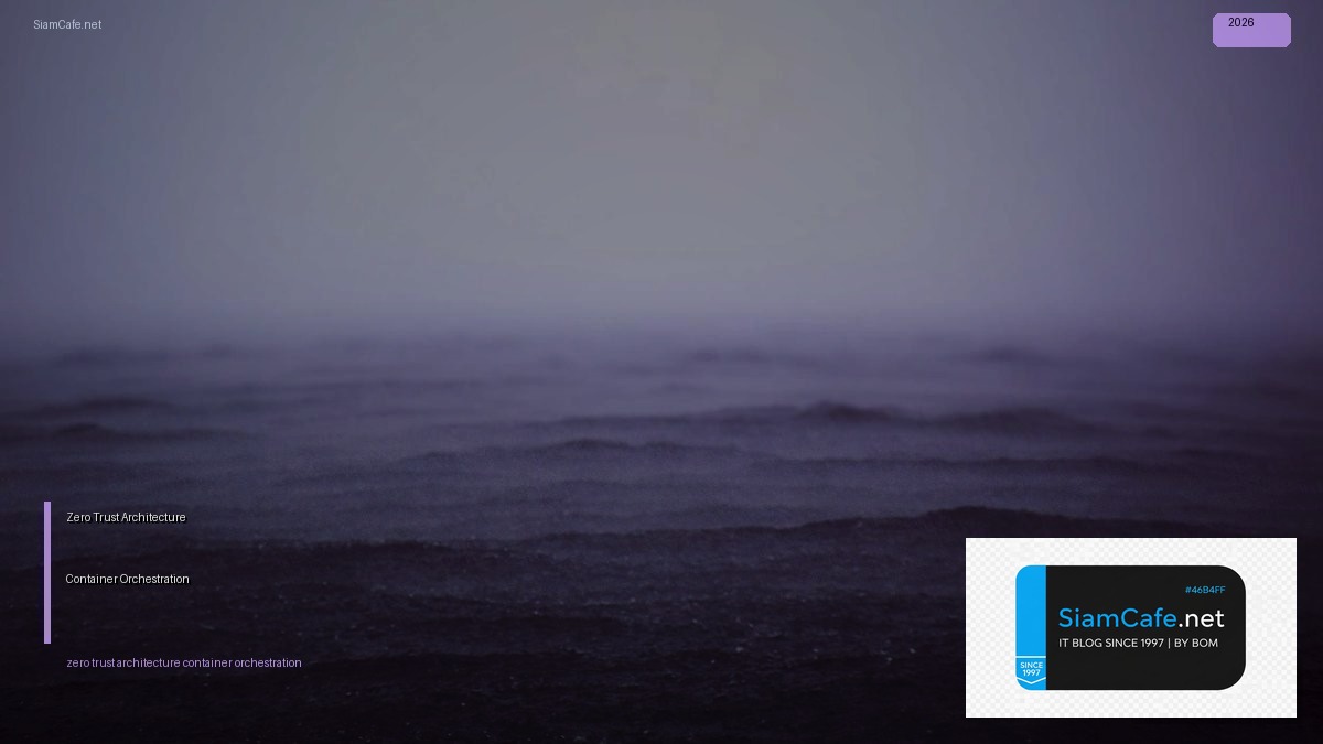 zero trust architecture container orchestration