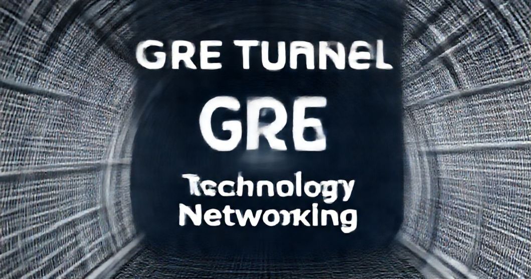 GRE Tunnel — คู่มือ 2026